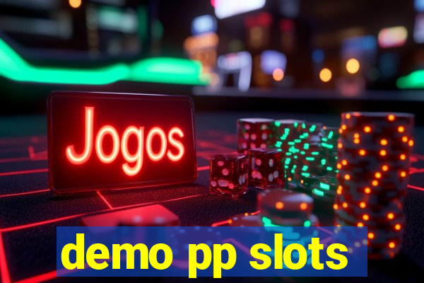 demo pp slots